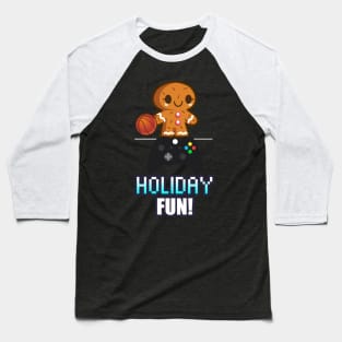 Holiday Fun - Cute Gingerbread Gamer - Graphic Novelty Gift - Holiday Saying Text Design Typographic Quote Baseball T-Shirt